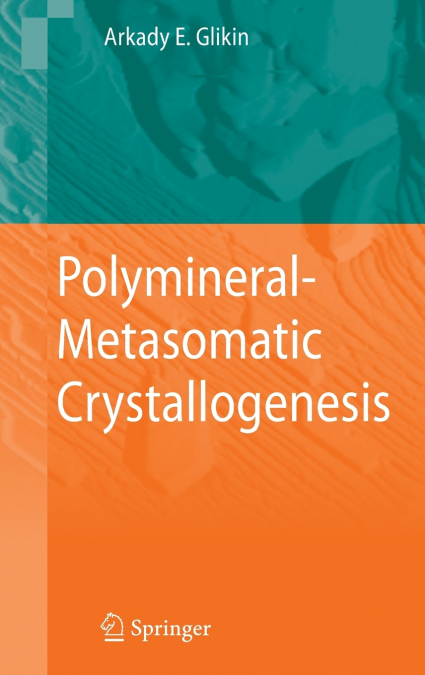 Polymineral-Metasomatic Crystallogenesis