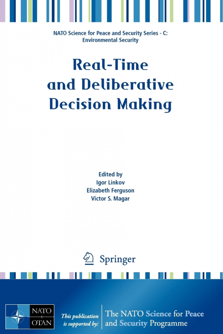 Real-Time and Deliberative Decision Making