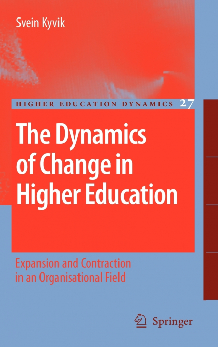 The Dynamics of Change in Higher Education