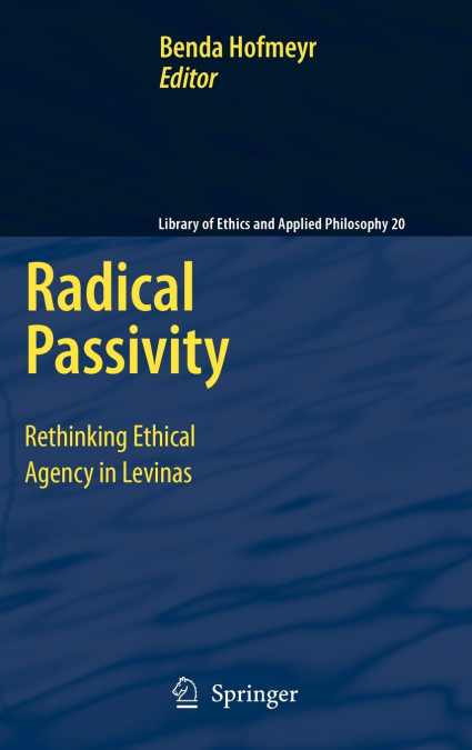 Radical Passivity