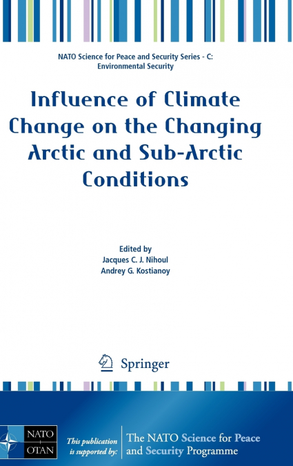 Influence of Climate Change on the Changing Arctic and Sub-Arctic Conditions