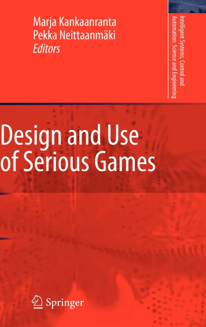 Design and Use of Serious Games