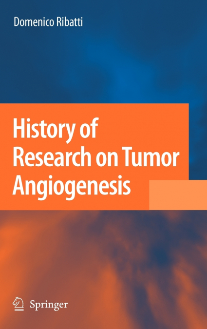 History of Research on Tumor Angiogenesis