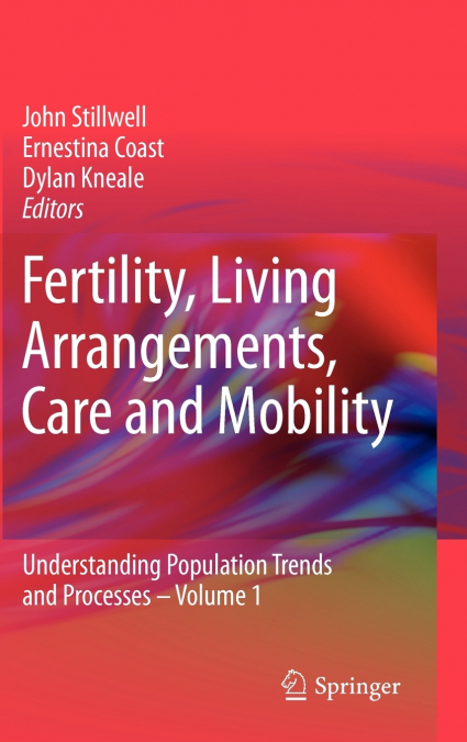 Fertility, Living Arrangements, Care and Mobility