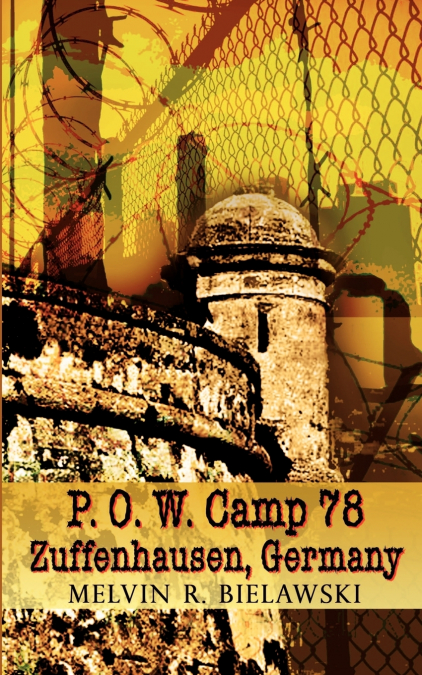 P.O.W. Camp 78  Zuffenhausen, Germany