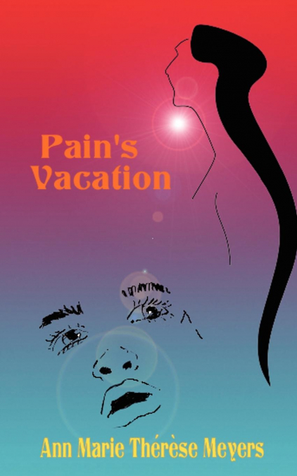 Pain’s Vacation