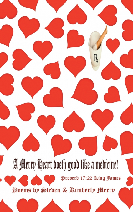 A Merry Heart Doeth Good Like a Medicine