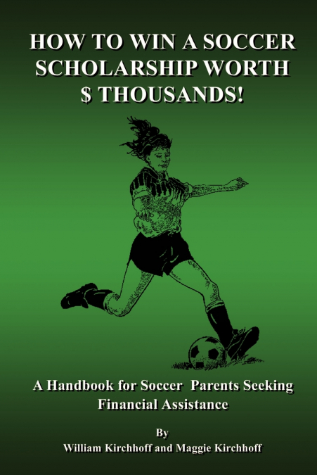 How To Win a Soccer Scholarship Worth Thousands