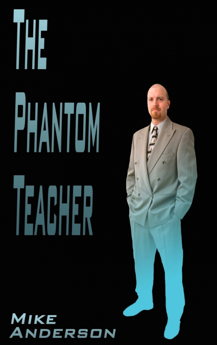 The Phantom Teacher