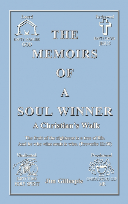 The Memoirs of a Soul Winner