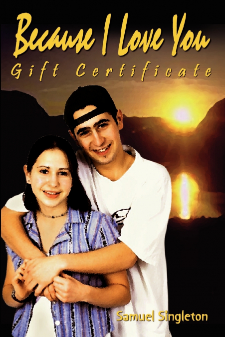 Because I Love You Gift Certificate