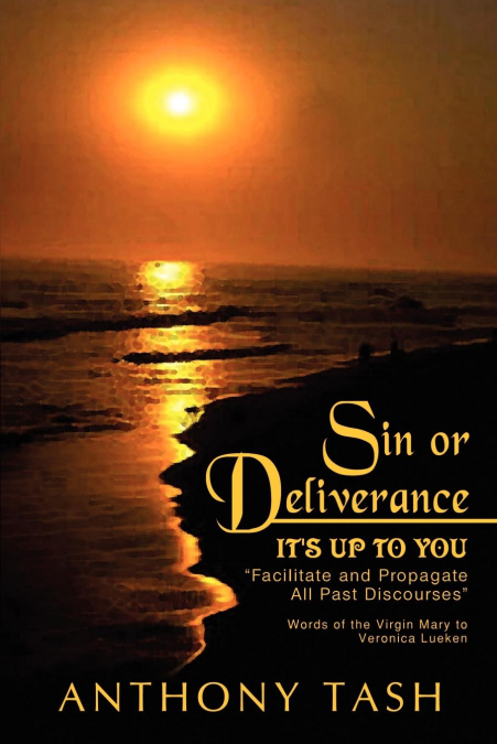 Sin or Deliverance, It’s Up to You