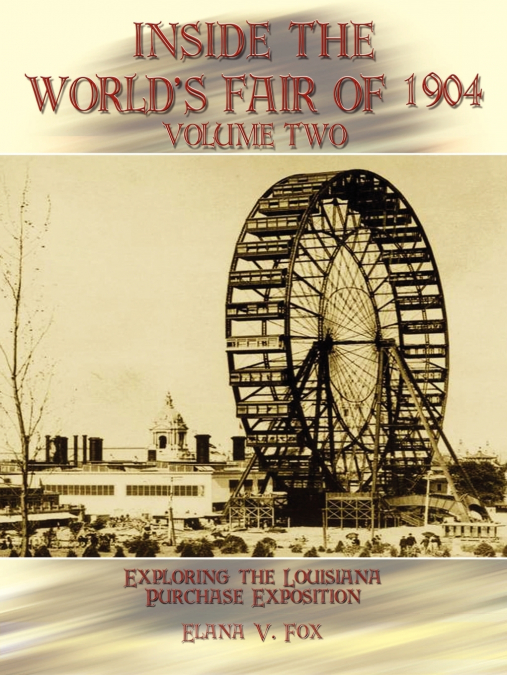 Inside the World’s Fair of 1904