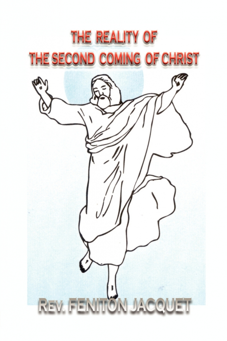 The Reality of the Second Coming of Christ