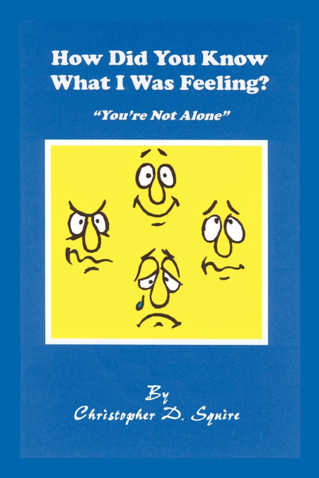 How Did You Know What I Was Feeling?