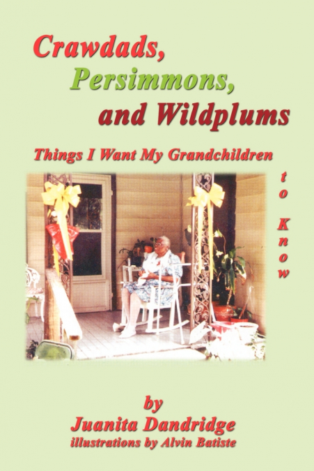 Crawdads, Persimmons, and Wildplums
