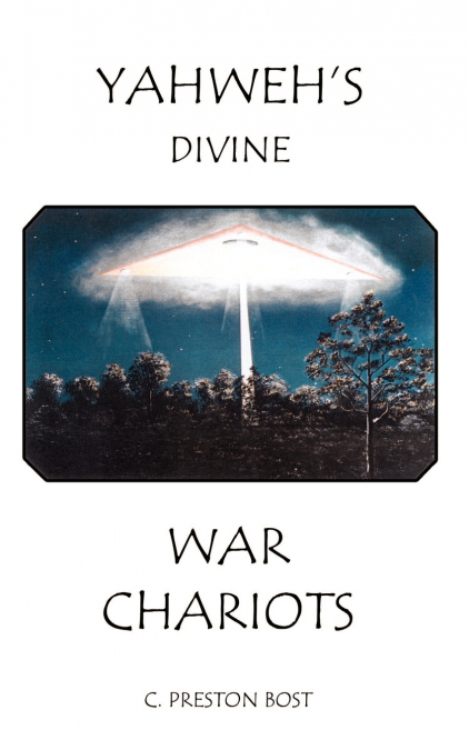 YAHWEH’S DIVINE WAR CHARIOTS