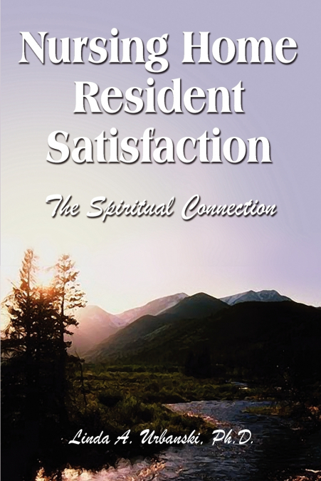 Nursing Home Resident Satisfaction
