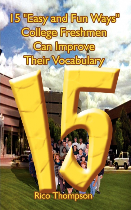 15 'Easy and Fun Ways' College Freshmen Can Improve Their Vocabulary