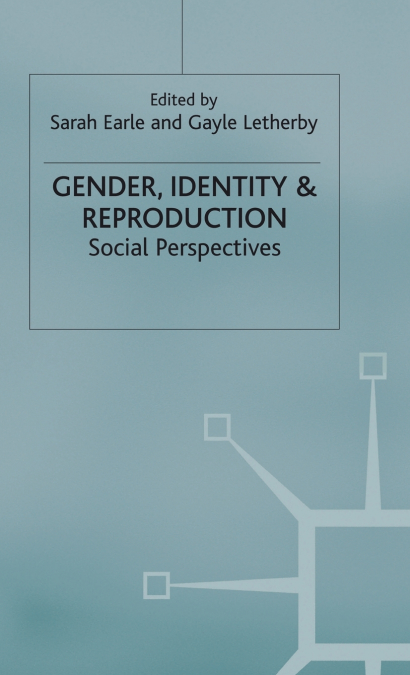 Gender, Identity & Reproduction