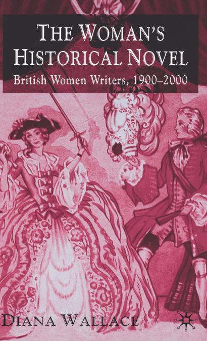 The Woman’s Historical Novel