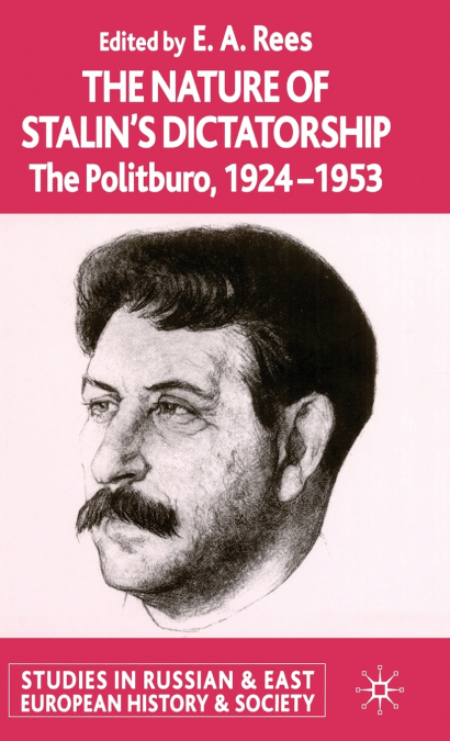 The Nature of Stalin’s Dictatorship