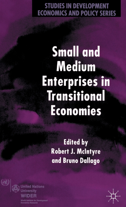 Small and Medium Enterprises in Transitional Economies