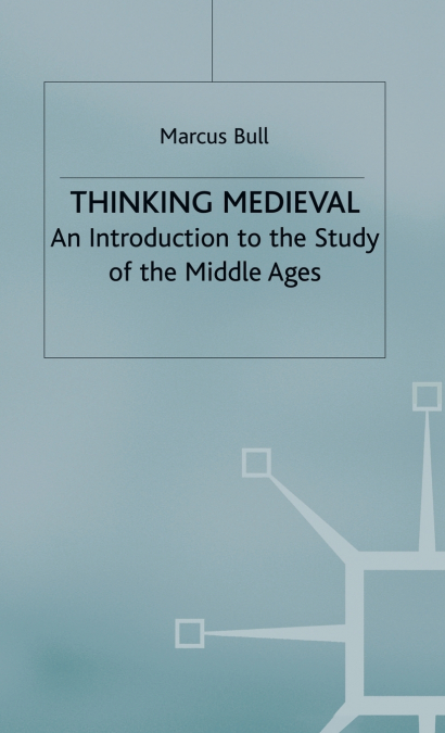 Thinking Medieval