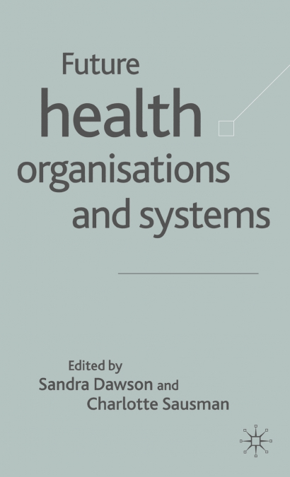 Future Health Organisations