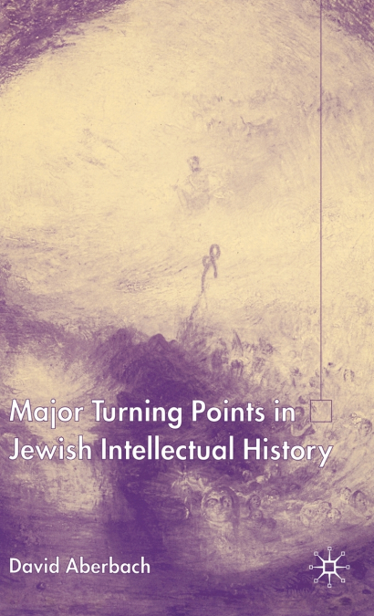 Turning Points in Jewish Intellectual History