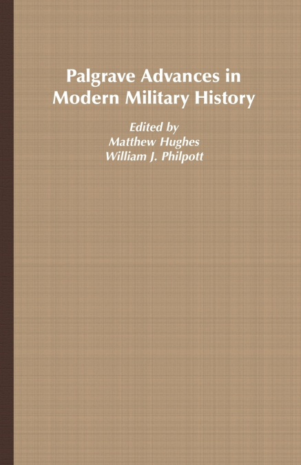 Palgrave Advances in Modern Military History