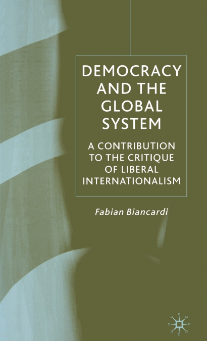 Democracy and the Global System
