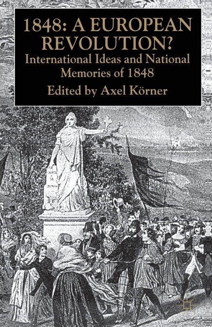 1848-A European Revolution?