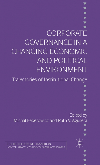 Corporate Governance in a Changing Economic and Political Environment