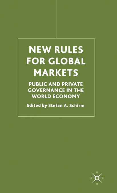 New Rules for Global Markets