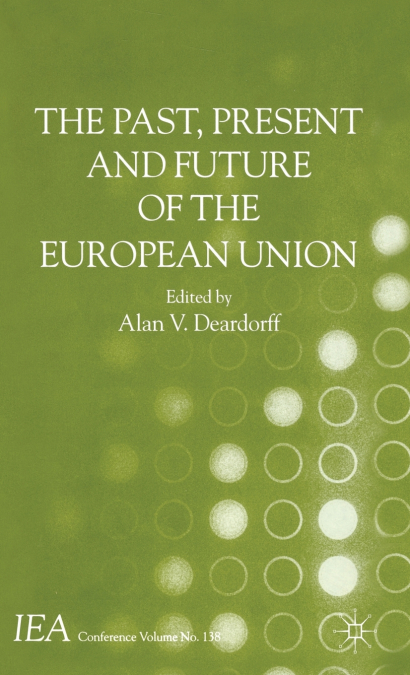 The Past, Present and Future of the European Union