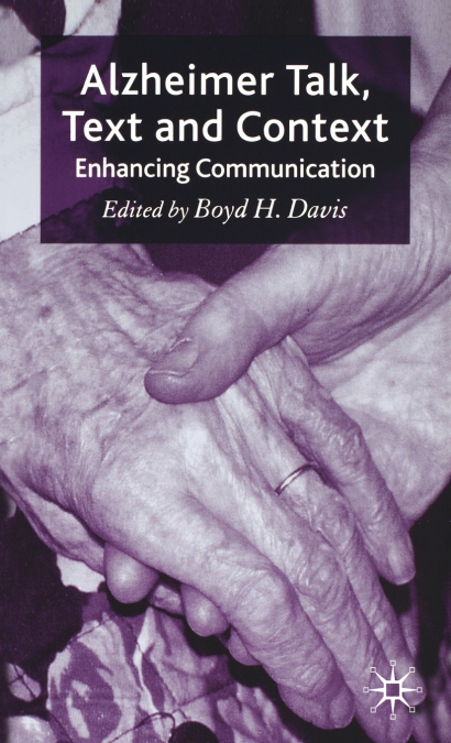 Alzheimer Talk, Text and Context