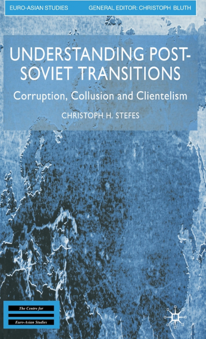 Understanding Post-Soviet Transitions