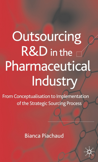 Outsourcing of R&d in the Pharmaceutical Industry