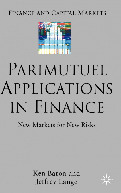 Parimutuel Applications in Finance