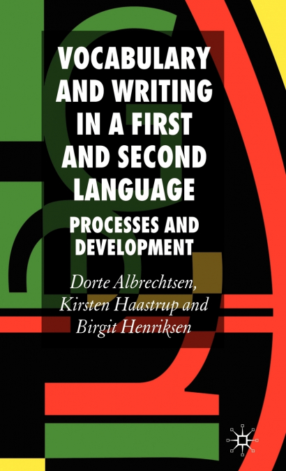Vocabulary and Writing in a First and Second Language