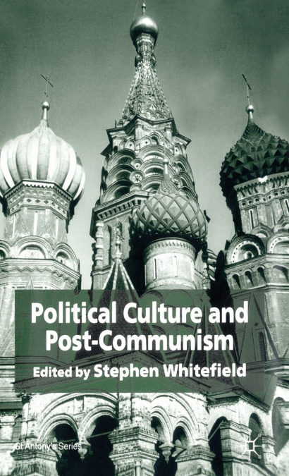 Political Culture and Post-Communism