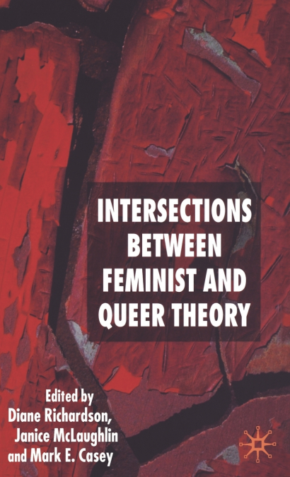 Intersections Between Feminist and Queer Theory