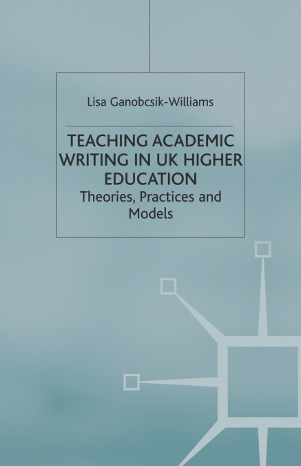 Teaching Academic Writing in UK Higher Education