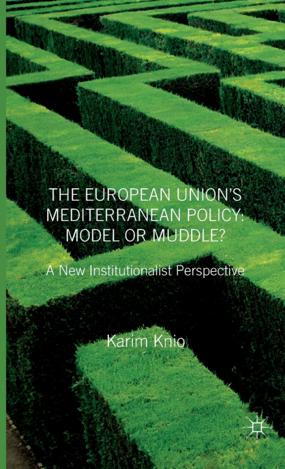 The European Union’s Mediterranean Policy