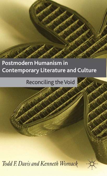 Postmodern Humanism in Contemporary Literature and Culture