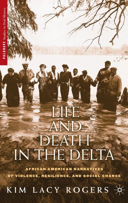 Life and Death in the Delta