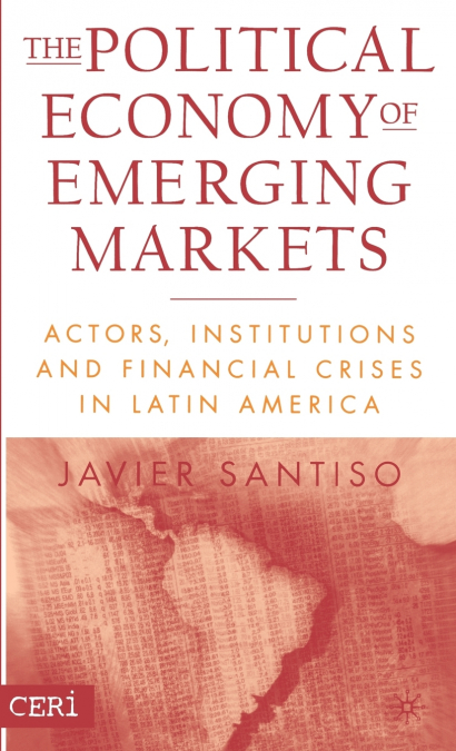 The Political Economy of Emerging Markets