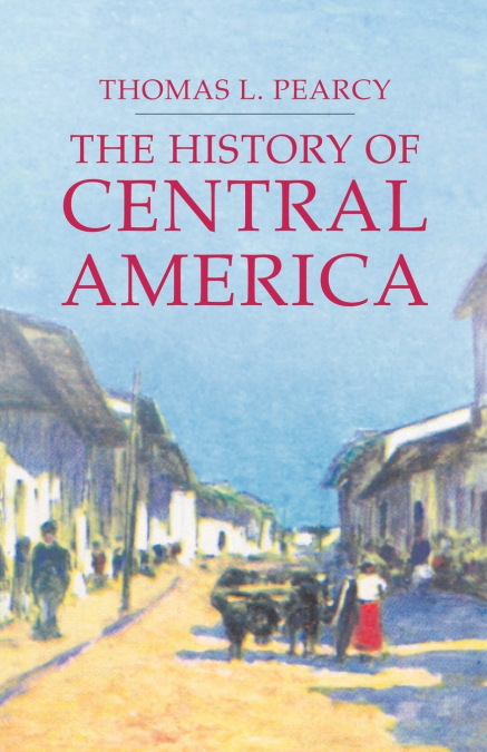 The History of Central America