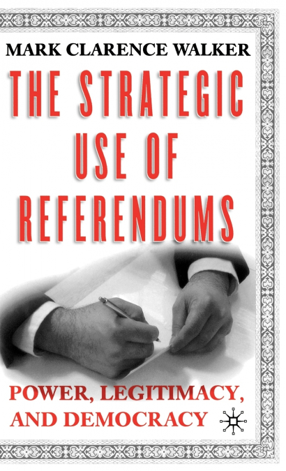 The Strategic Use of Referendums
